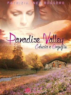 cover image of Paradise Valley--Gelosia e orgoglio